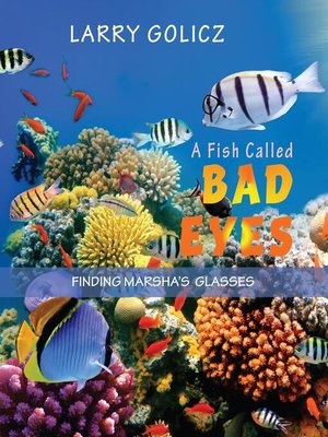 cover image of A FISH CALLED BAD EYES